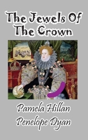The Jewels of the Crown 1614772274 Book Cover
