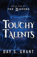 Touchy Talents (The Mavens) 1966242018 Book Cover