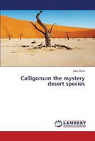 Calligonum the mystery desert species 3659311839 Book Cover