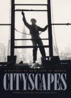 Cityscapes: A History of New York in Images 0231106246 Book Cover