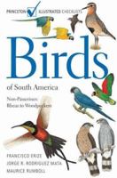 Birds of South America: Non-Passerines: Rheas to Woodpeckers (Princeton Illustrated Checklists) 0691126887 Book Cover