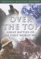 Over the Top: Great Battles of the First World War 078581633X Book Cover