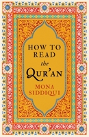 How to Read the Qu'ran (How to Read)