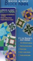 Quick & Easy Block Tool:  102 Rotary-Cut Quilt Blocks in 5 Sizes - Simple Cutting Charts - Helpful Reference Tables 1571205977 Book Cover