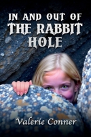IN AND OUT OF THE RABBIT HOLE B0FP9C3BRP Book Cover