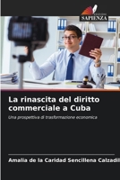 La rinascita del diritto commerciale a Cuba 6209376746 Book Cover