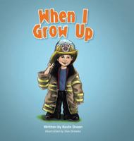 When I Grow Up 1524643599 Book Cover