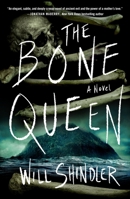 The Bone Queen: A Novel 1250393337 Book Cover