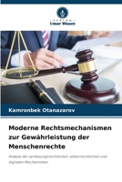 Moderne Rechtsmechanismen zur Gewährleistung der Menschenrechte (German Edition) 6209694810 Book Cover