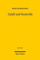 Zufall Und Kontrolle: Eine Untersuchung Zu Den Grundlagen Der Moralphilosophischen Und Strafrechtlichen Zurechnung 3161558049 Book Cover