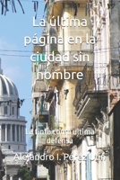 La última página en la ciudad sin nombre: La tinta como ultima defensa B0FSZC1VFY Book Cover