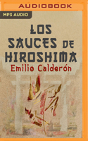 Los Sauces de Hiroshima 1713570645 Book Cover