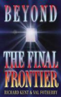 Beyond the Final Frontier 0551032030 Book Cover