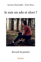 Je suis un ado et alors ? (French Edition) 2414007230 Book Cover