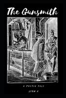 The Gunsmith: A Poetic Tale B08TZ9R1Q7 Book Cover