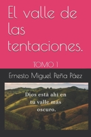 El valle de las tentaciones.: TOMO 1 (ALFREDO) (Spanish Edition) B08HGTJFW8 Book Cover