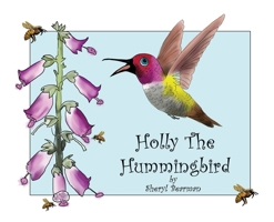 Holly The Hummingbird 1734560517 Book Cover