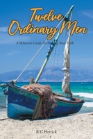 Twelve Ordinary Men: A Believer's Guide To Sharing Your Faith B0BHFH3XMB Book Cover