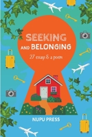Seeking and Belonging: 27 essays & a poem 8195637302 Book Cover