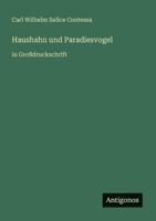 Haushahn und Paradiesvogel: in Großdruckschrift (German Edition) 3566065587 Book Cover