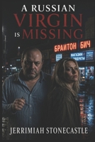 A Russian Virgin is Missing B0H6DQ2L27 Book Cover
