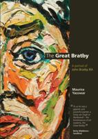 The Great Bratby: A Portrait of John Bratby RA 1904750265 Book Cover