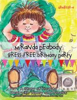 Miranda Peabody and the Stress-Free Birthday 1598500813 Book Cover