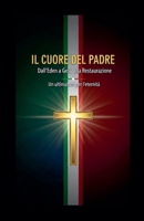 Il Cuore del Padre (Italian Edition) B0FSBB9RLC Book Cover