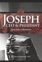 Joseph CEO & President. Not only a dreamer 3000330909 Book Cover