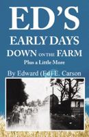 Ed's Early Days Down on the Farm 0741475073 Book Cover