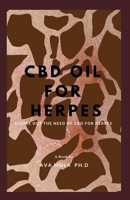 CBD OIL FOR HERPES: Figure Out The Need Of CBD For Herpes 1700441752 Book Cover