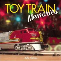 TOY TRAIN MEMORIES 0871161982 Book Cover
