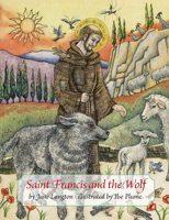 Saint Francis & the Wolf 1567923208 Book Cover