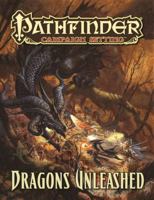 Pathfinder Campaign Setting: Dragons Unleashed 160125525X Book Cover