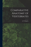 Comparative Anatomy of Vertebrates 9353971128 Book Cover