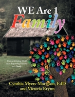 WE Are 1 Family: From a Shrinking World to an Expanding Universe to 1 Family B0GT61YCQ4 Book Cover