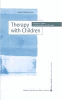 Therapy with Children: Children's Rights, Confidentiality and the Law (Ethics in Practice Series) 0761952799 Book Cover