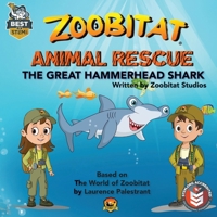 Zoobitat Animal Rescue: The Great Hammerhead Shark: A STEM Accredited Animal and Nature Adventure for Early Readers B0GSZZW8SY Book Cover
