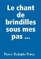 Le chant de brindilles sous mes pas ... 0244087970 Book Cover
