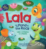 Lala and the Pond by The Rock: Lala y el Charco de la Piedra 1951484487 Book Cover