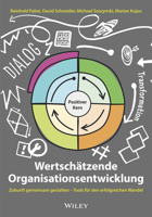 Wertschätzende Organisationsentwicklung: Zukunft gemeinsam gestalten – Tools für den erfolgreichen Wandel: Zukunft gemeinsam gestalten - Tools für den erfolgreichen Wandel 3527510508 Book Cover