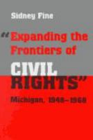 "Expanding the Frontiers of Civil Rights": Michigan, 1948-1968 0814343287 Book Cover