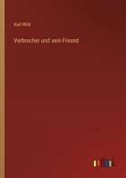 Verbrecher und sein Freund 3368027603 Book Cover