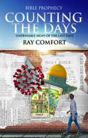 Counting the Days: Undeniable Signs of the Last Days 1610362543 Book Cover