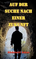 Auf der Suche nach einer Zukunft 375781729X Book Cover