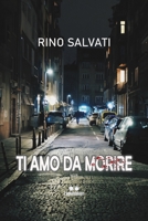 Ti amo da morire B08MSQ41W7 Book Cover