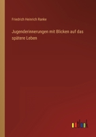 Jugenderinnerungen Mit Blicken Auf Das Spatere Leben 3846020702 Book Cover