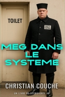 Meg dans le système: Une histoire futuriste dystopique ABDL (French Edition) B0FPMPCJQR Book Cover