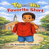Ty and His Favorite Shirt B0GS2B5P8V Book Cover