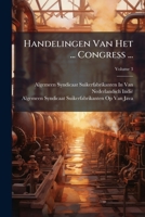 Handelingen Van Het ... Congress ..., Volume 3 1287968422 Book Cover